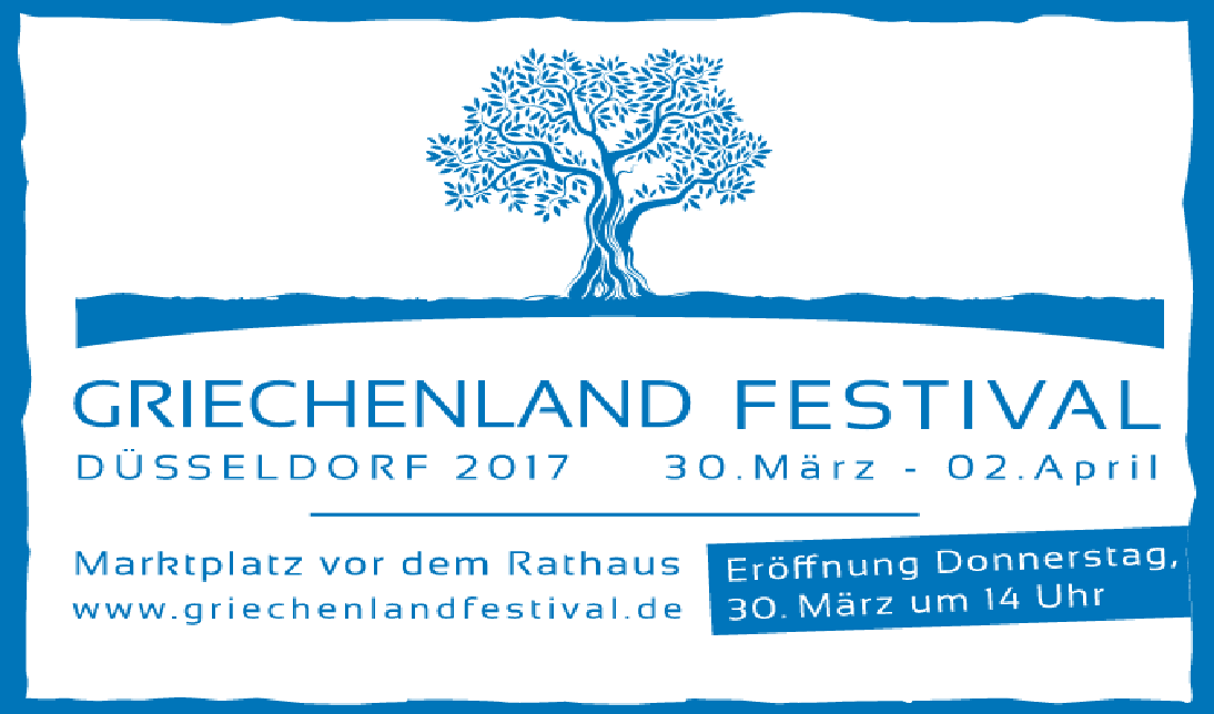 Όλη η Ελλάδα στο Düsseldorf - Το πρώτο Ελληνικό Φεστιβάλ, από 30 Μαρτίου μέχρι 2 Απριλίου